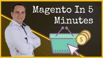 How to Build an Ecommerce Store Using Magento In 5 Minutes