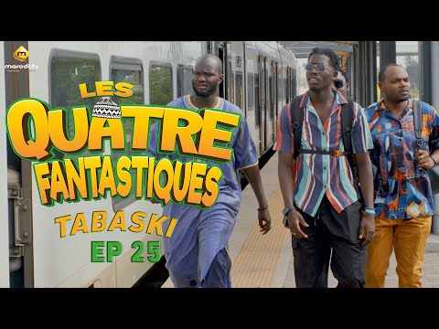 Série - Les 4 Fantastiques - Tabaski 2023 - Episode 25
