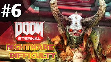 DOOM ETERNAL: Mission 6 Gameplay With NIGHTMARE Difficulty 🔥 - Arc Complex | Marauder Boss Fight