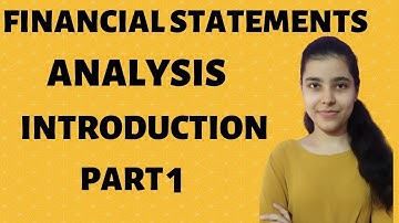 Financial statements analysis | Financial statement | Introduction | Part 1| Class 12 | Accounts