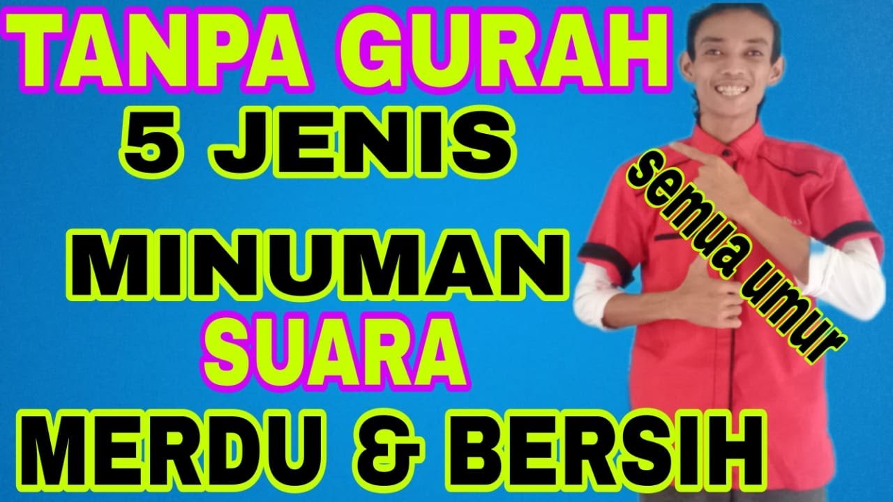 AMPUH ! 5 jenis minuman agar suara jadi merdu,cara agar suara merdu,suara merdu nafas panjang,