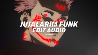 Jujalarim Funk - Eternxlkz Edit Audio
