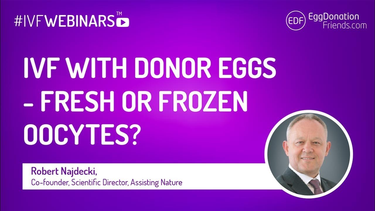 IVF with Donor Eggs - Fresh or Frozen Donor Eggs? What’s the difference