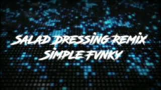 DJ VIRAL TIKTOK- SALAD DRESSING REMIX SIMPLE FVNKY ( STEVEN JOHANIS ) FULL BASS 2021