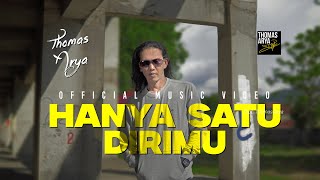 Download Lagu Thomas Arya - Hanya Satu Dirimu ( Official Music Video ) MP3