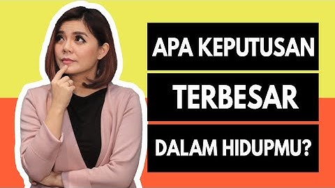 BERANI MENGAMBIL KEPUTUSAN | Motivasi Merry | Merry Riana