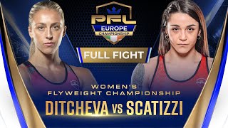Dakota Ditcheva vs Valentina Scatizzi (Women's Flyweight Title Bout) | PFL Dublin Full Fight