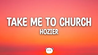 Hozier - Take Me To Church (Lyrics)
Hozier - Take Me To Church (Lyrics) Hozier - Take Me To Church (Lyrics)