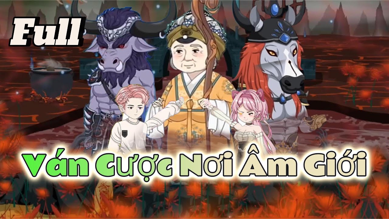 Ván Cược Nơi Âm Giới | Full | HanHan VietSub.