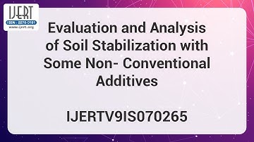 Evaluation and Analysis of Soil Stabilization with Some Non- Conventional Additives
