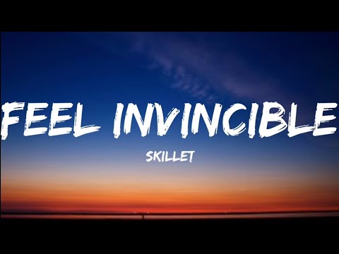 Skillet- Feel Invincible (Lyrics Video)