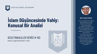 İslam Düşüncesinde Vahiy:  Konusal Bir Analizi I Ryan Keating I Sesli Makaleler Serisi #150