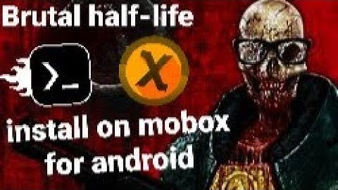 brutal half-life xash3D🔥 how to install with mobox on android