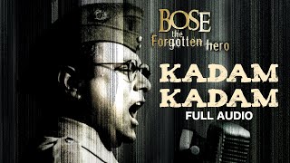 Video thumbnail of "Kadam Kadam | Bose: The Forgotten Hero | A. R. Rahman | Vijay Prakash | Republic Day Special 2023"