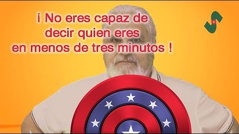 ¡No eres capaz de decir quien eres en menos de tres minutos!