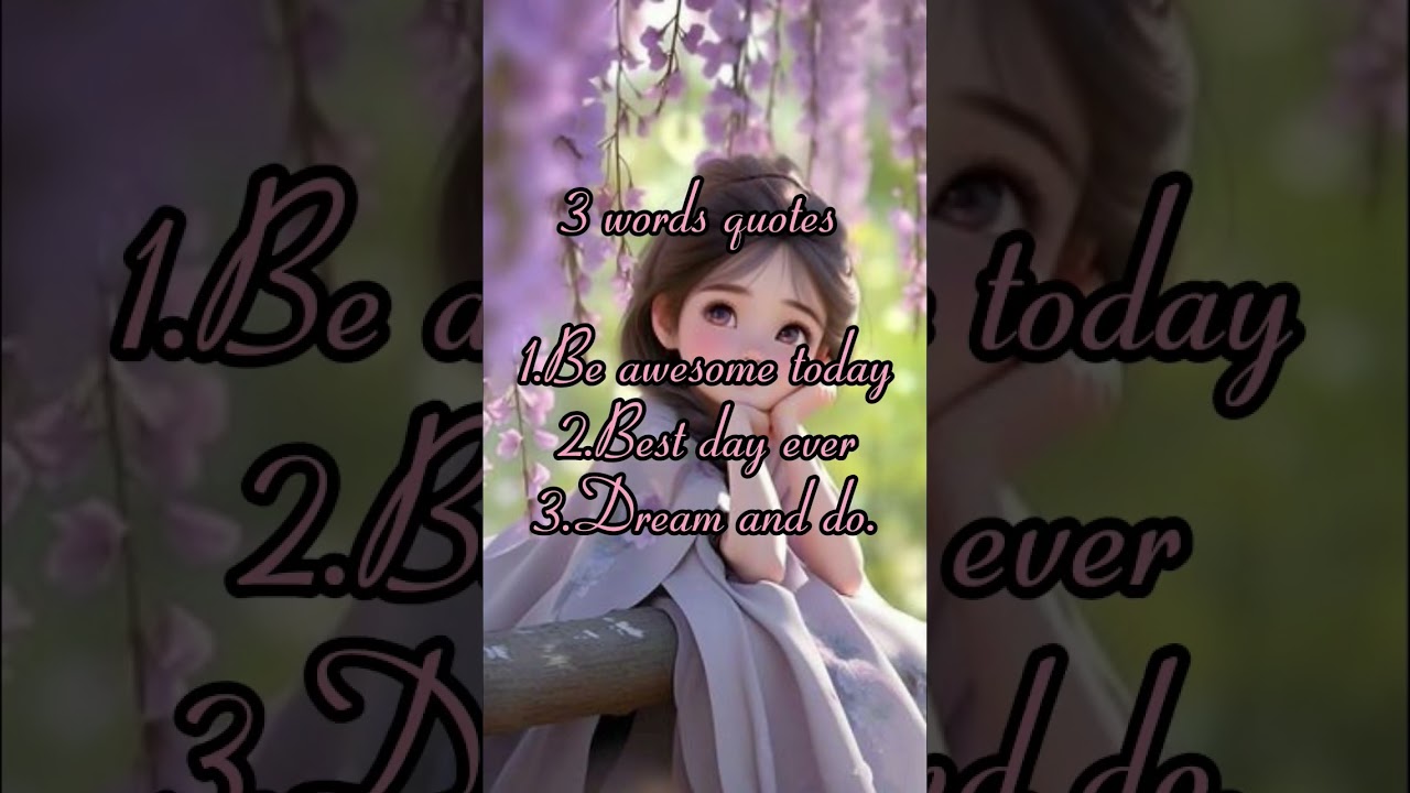 3 Words Quotes||Best 3 words quotes||