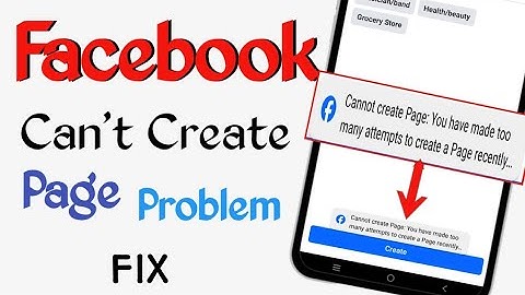 Cannot create Page: You have made too many attempts to create a Page recently | facebook page create