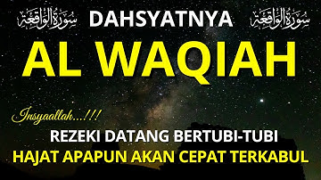 Surat Al WAQIAH 7x, Rezeki datang dari berbagai arah, dengarkan hutang lunas, Bacaan Al Quran Merdu