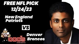 NFL Picks - New England Patriots vs Denver Broncos Prediction, 12/24/2023 Week 16 NFL Free Picks