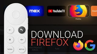 Install Firefox Browser to Chromecast with Google TV (CCWGTV)