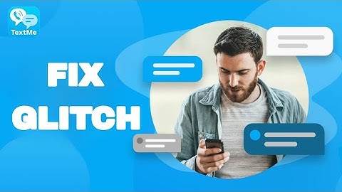 How To Fix And Solve Glitch On TextMe App | Easy Fix