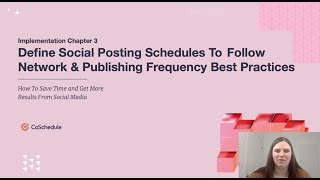 Implementation Chapter 3: Social Posting Schedules To Follow Network & Publishing Best Practices