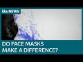 Scientists hoping to discover whether masks help prevent virus spread | ITV News