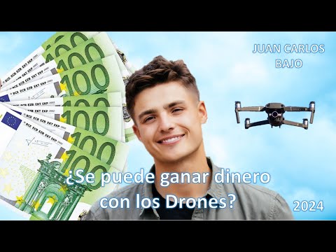 Se Puede Ganar Dinero con los Drones 2024
