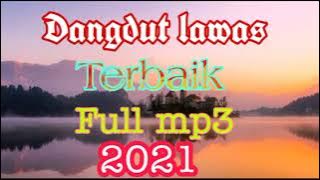 Kumpulan Dangdut lawas terbaik sepanjang masa full lagu mp3 terbaru 2021 *24