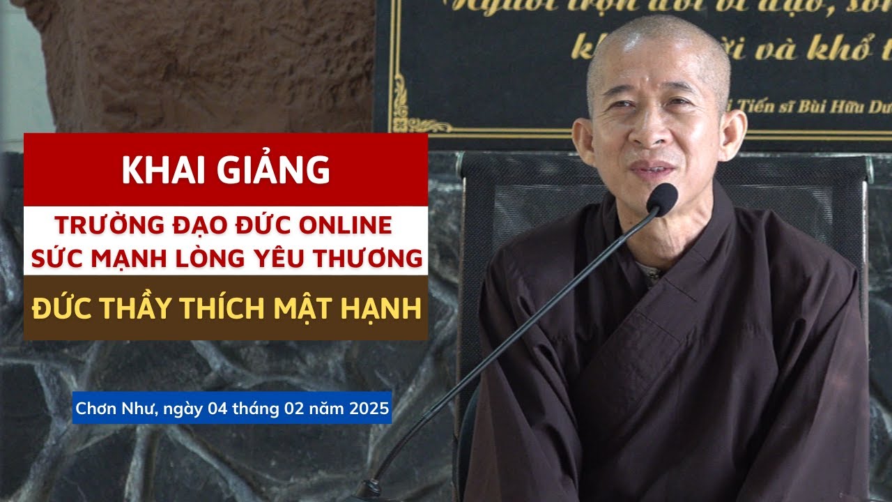 Khai Giảng Trường Đạo Đức Online Sức Mạnh Lòng Yêu Thương 2025 - Tu Viện Chơn Như