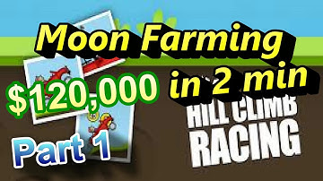 Hill Climb Racing: Farming Tutorial Part 1 [$120,000 in 2 minutes]