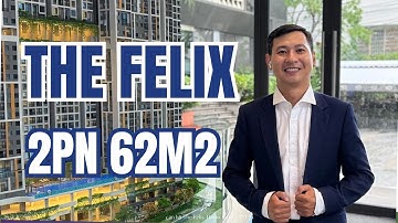 Căn Hộ The Felix Bình Dương |  Review Nhà Mẫu  2 Pn 2 wc The Felix