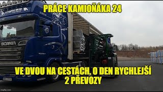 Práce kamioňáka 24 - Ve dvou na cestách, o den rychlejší