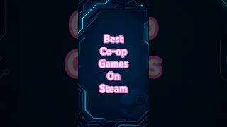 🔥 BEST Co-Op Games on Steam (Ranked!)