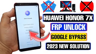 Huawei Honor 7x FRP Bypass 2023 | Huawei Honor 7x FRP Unlock Google Account Bypass New Solution