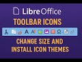 LibreOffice: Change Toolbar Icon Size and Install New Icon Themes
