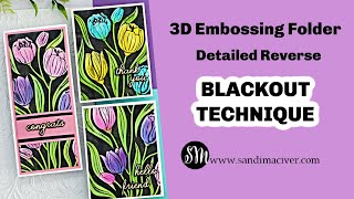 Detailed reverse Blackout Technique using 3D Embossing Folders