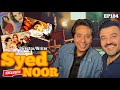 Excuse Me with Ahmad Ali Butt | Featuring Syed Noor | Episode 184 Full Podcast