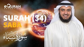 Surah Saba - 34 سورة سبأ | Mishary Rashid Alafasy | @equraneducation