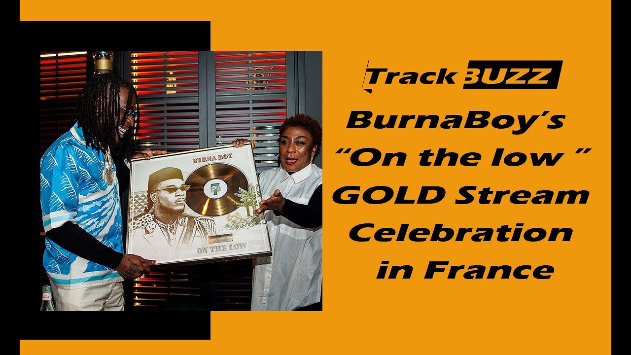 Burna Boy "On the low" Gold Stream Celebration YouTube