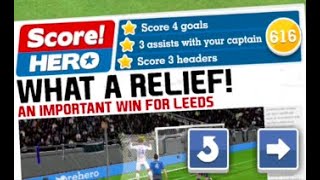 Score Hero Level 616 (3 Stars) Walkthrough - Leeds United vs Totenham Hotspur