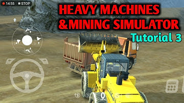Heavy Machines & Mining Simulator | Tutorial 03 | Game On