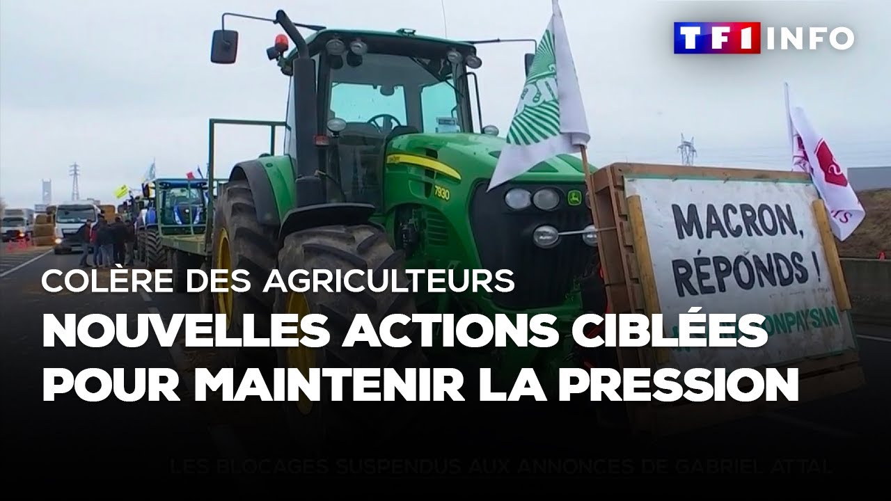 Crise agricole : de nouvelles actions ciblées pour maintenir la pression
