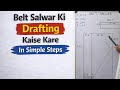 Belt Salwar Ki Drafting Kaise Kare | Easy Step-by-Step Tutorial for Beginners