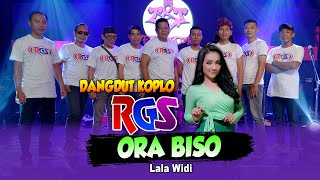 Lala Widi | Ora Biso | Dangdut Koplo RGS ( Official Live Musik )