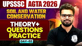 UPSSSC AGTA 2026 | Soil and Water Conservation | Theory + Questions Practice | Day 02