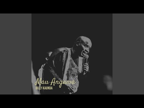 Billy Kaunda - ndine yemwe uja