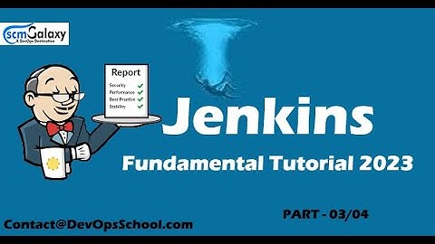 Jenkins Fundamental Tutorial 2023 | Part - 03/04