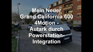 Vorstellung VW Grand California 600 4Motion - Autark mit Powerstation Integration