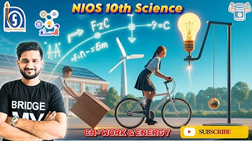 NIOS 10th Science 212 – Work and Energy Full Chapter Explained | Shahbaz Sir | NIOS Class 10 Science